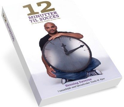 12 Minutter til Succes Meditation bog af Henning Daverne